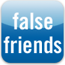 False Friends